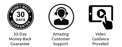 30-day money-back guarantee. Amazing customer support. Video guidance provided.